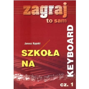 An KĂŞpski Janusz- Zagraj To Sam - SzkoÂła Na Keyboard  (...)
