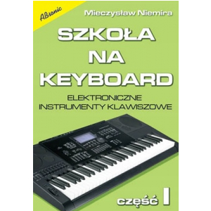 AN Niemira MieczysÂław SzkoÂła na Keyboard cz.1 wyd II