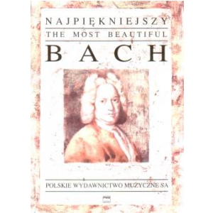 PWM Bach Johann Sebastian - NajpiĂŞkniejszy Bach na  (...)
