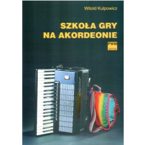 PWM Kulpowicz Witold - SzkoÂła gry na akordeonie