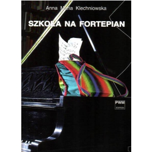 PWM Klechniowska Anna Maria - SzkoÂła na fortepian