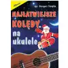 G. Templin ″Najłatwiejsze kolędy na ukulele″ książka