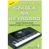 AN Niemira Mieczysław Szkoła na Keyboard cz.1 wyd II